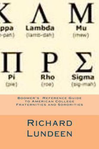 Boomer’s Reference Guide to American College Fraternities and Sororities, Pap…