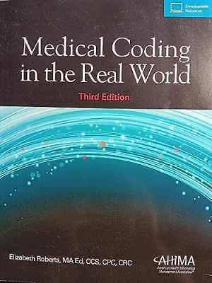 Medical Coding in the Real – Paperback, by Roberts Elizabeth – Acceptable w
