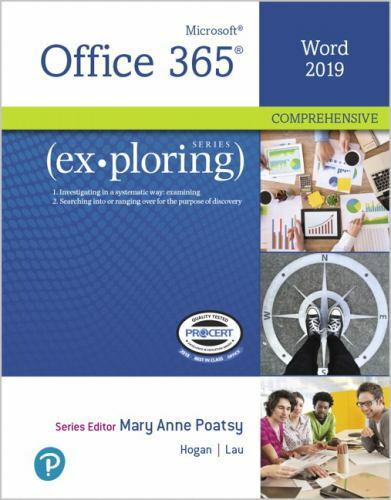 Exploring Microsoft Office Word 2019 Comprehensive by Poatsy, Mary Anne, Hogan,