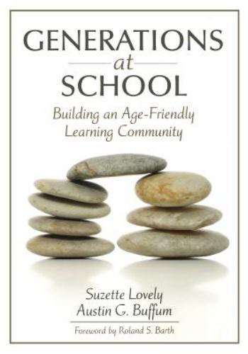 Generations at School : Building an Age-Friendly Learning Community, Paperbac…