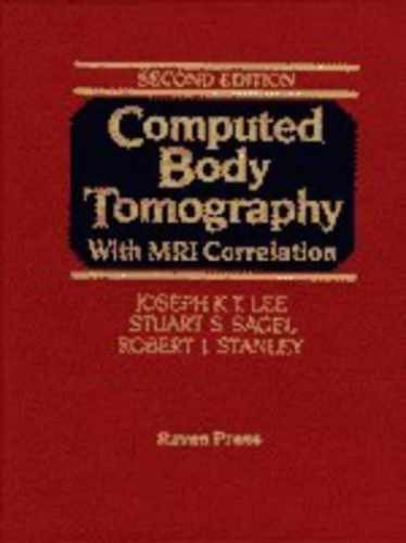 Computed Body Tomography With Mri – Hardcover, by Lee Joseph K. – Very Good