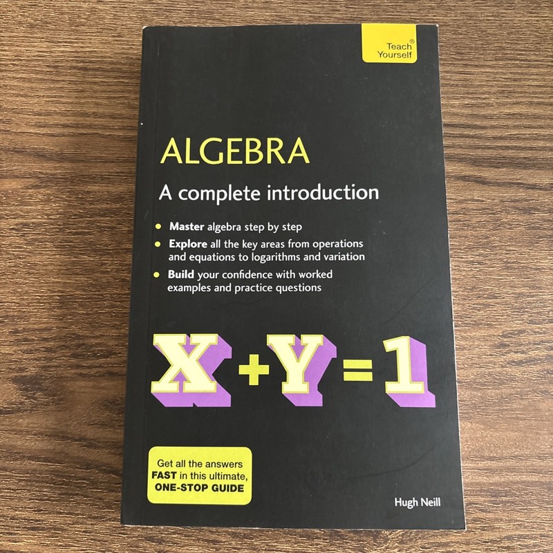 Algebra : A Complete Introduction: Teach Yourself by Hugh Neill (2018, Uk-Trade