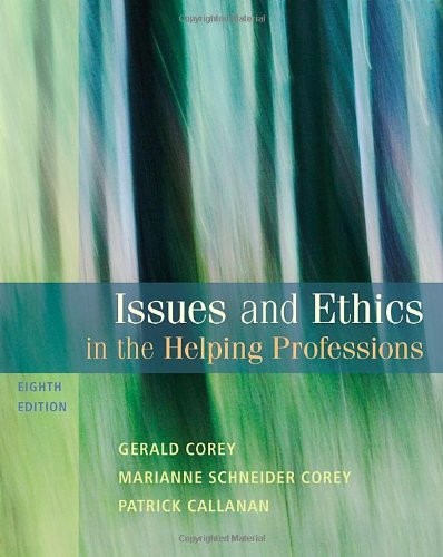 ISSUES AND ETHICS IN THE HELPING PROFESSIONS, 8TH EDITION By Gerald Corey Mint