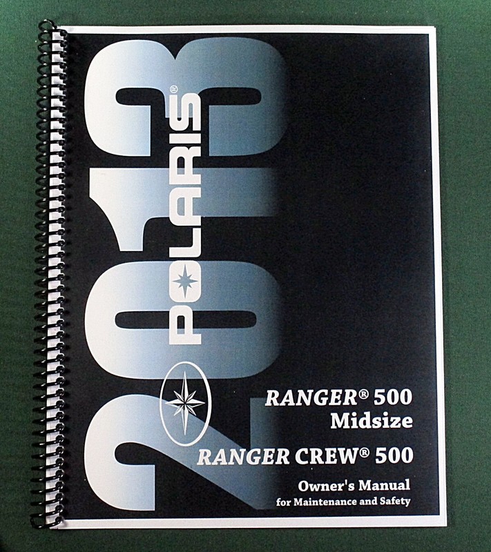 2013 Polaris Ranger 400 Midsize Owner’s Manual: 91 Pages & Protective Covers!