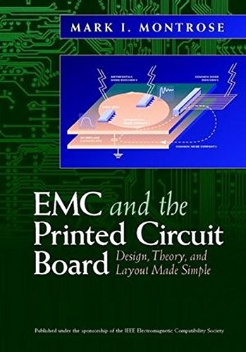 EMC & THE PRINTED CIRCUIT BOARD: DESIGN, THEORY, LAYOUT By Mark Montrose *Mint*