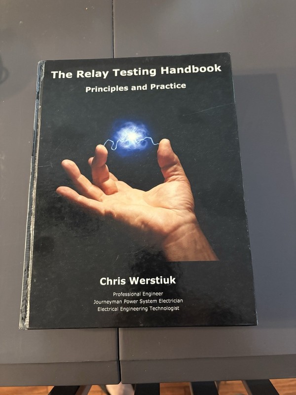 The Relay Testing Handbook: Principles & Practice 1st Ed 2016, Werstiuk PB 272p