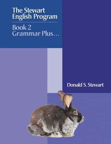 The Stewart English Program: Book 2 Grammar Plus . . . by Donald S Stewart: New