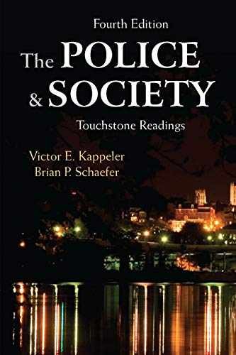The Police and Society: – Paperback, by Victor E. Kappeler; – Very Good