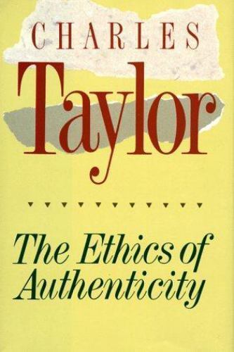 The Ethics of Authenticity, USED-Acceptable, Taylor, Charles