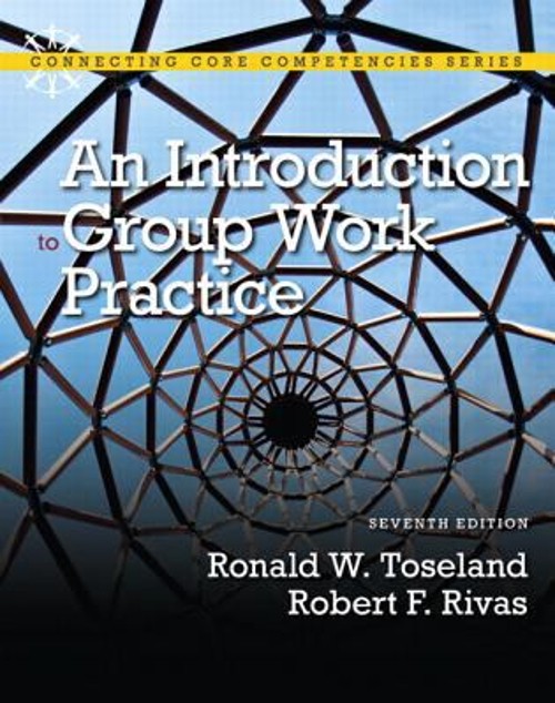 An Introduction to Group Work Practice Robert F., Toseland, Ronal
