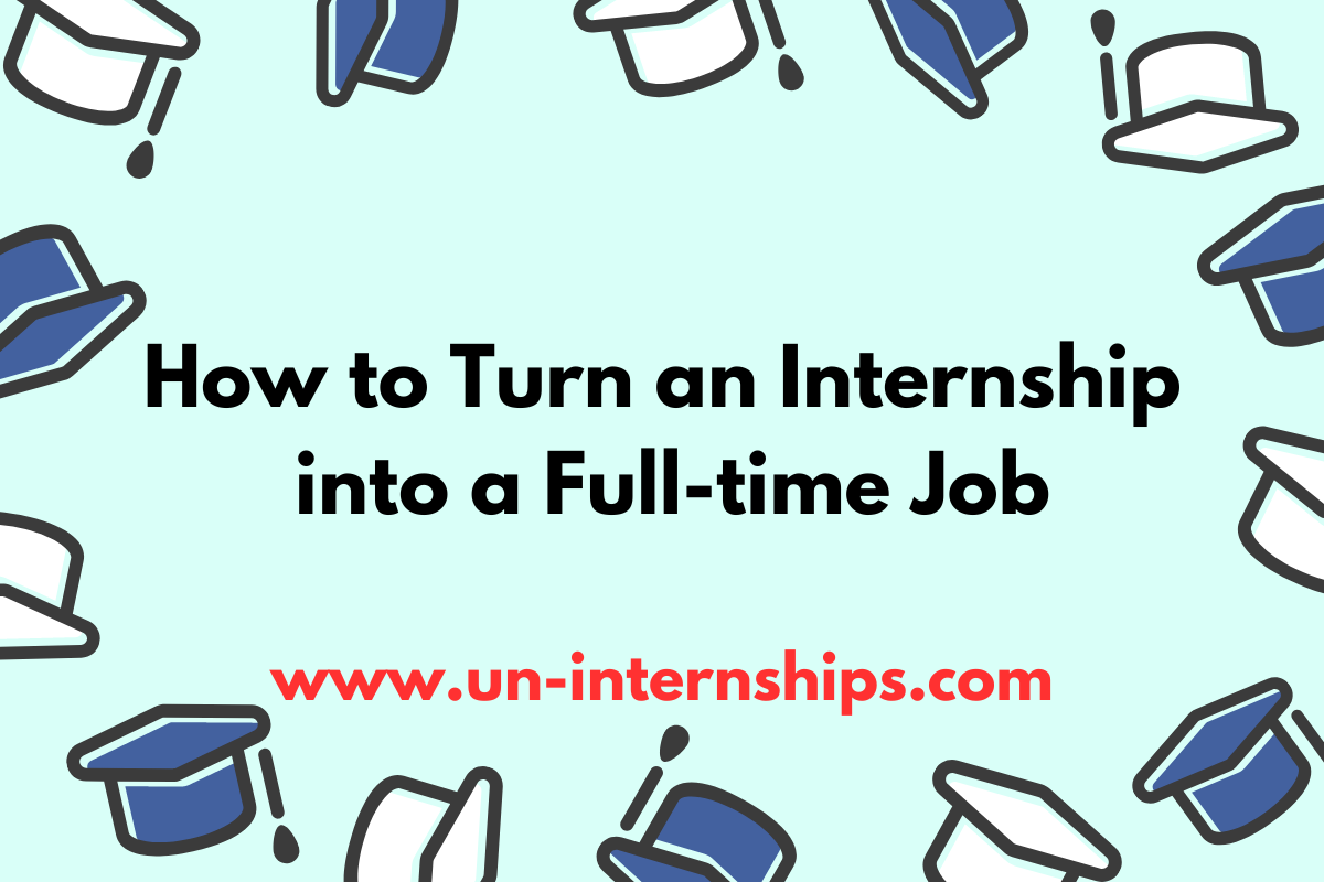 Turning an internship into a job