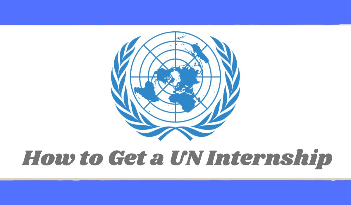 How to Get an Internship at the UN